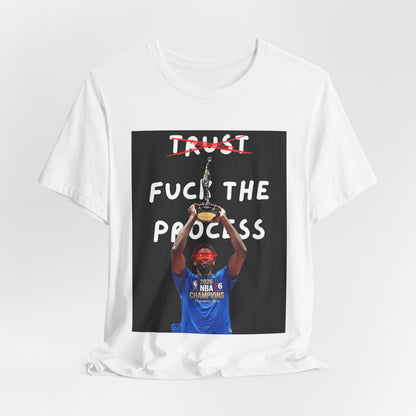 'Tru- No F*** The Process Tee