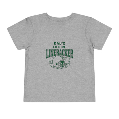 "Dad's Future Linebacker" Toddler Tee