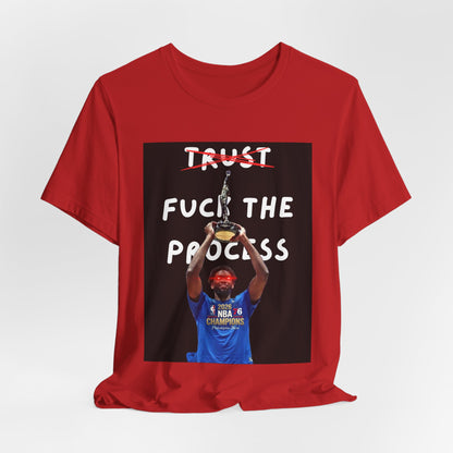 'Tru- No F*** The Process Tee