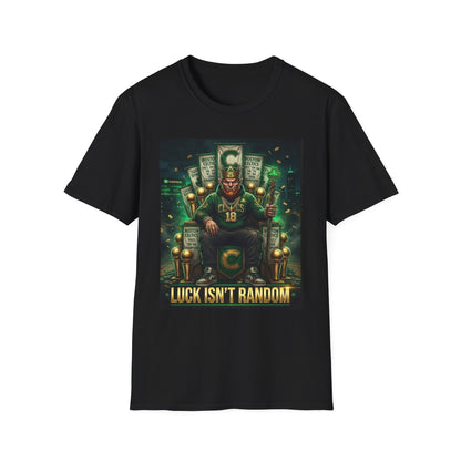 'Luck Isn't Random' T-Shirt
