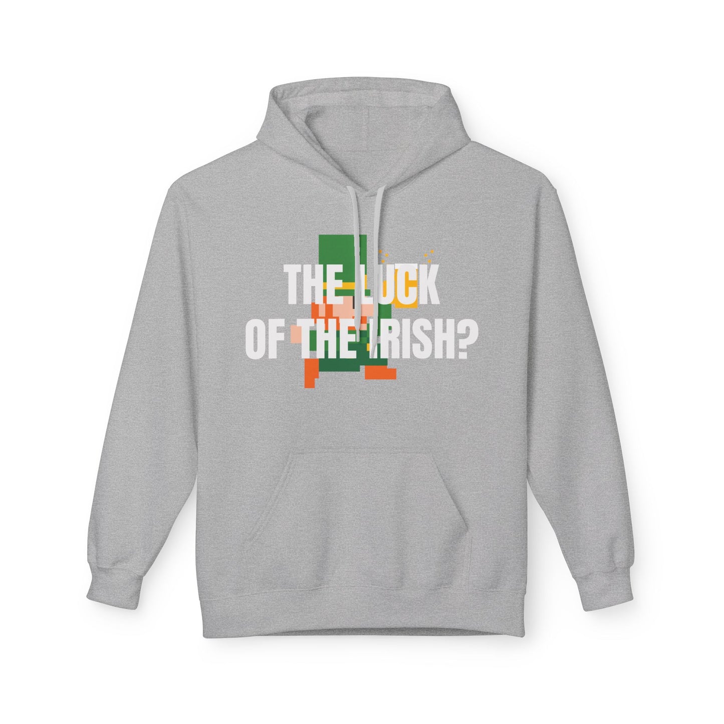 'The Luck of the Irish?' Hoodie