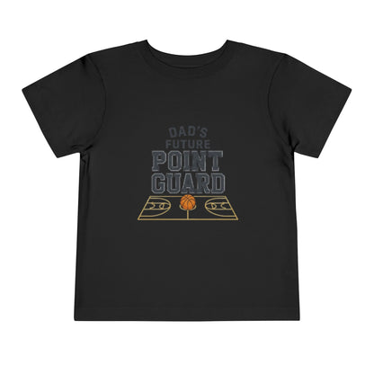 "Dad's Future Point Guard" Toddler Tee