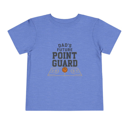 "Dad's Future Point Guard" Toddler Tee