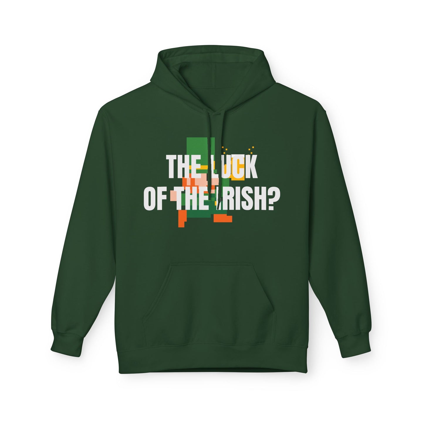 'The Luck of the Irish?' Hoodie