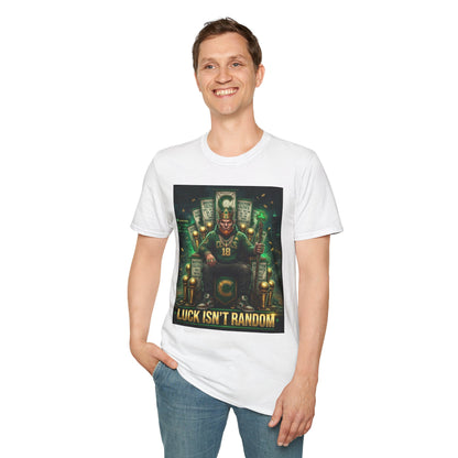 'Luck Isn't Random' T-Shirt
