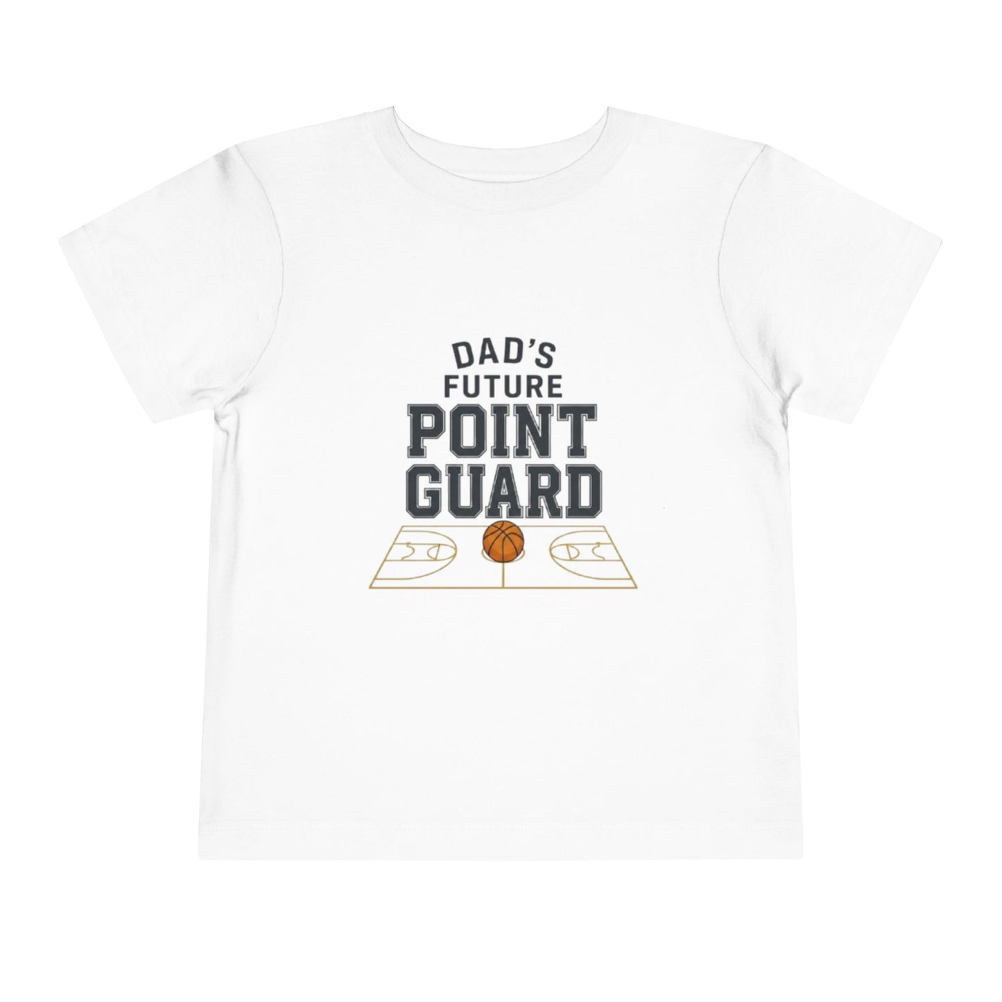 "Dad's Future Point Guard" Toddler Tee