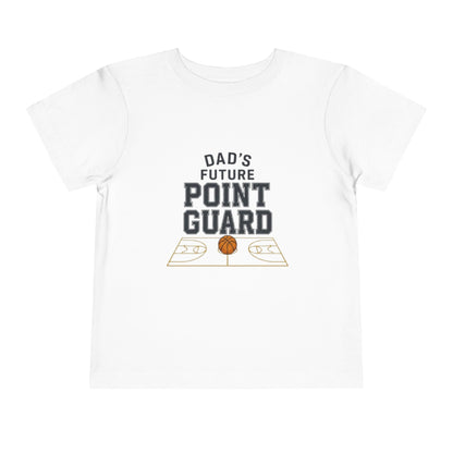 "Dad's Future Point Guard" Toddler Tee