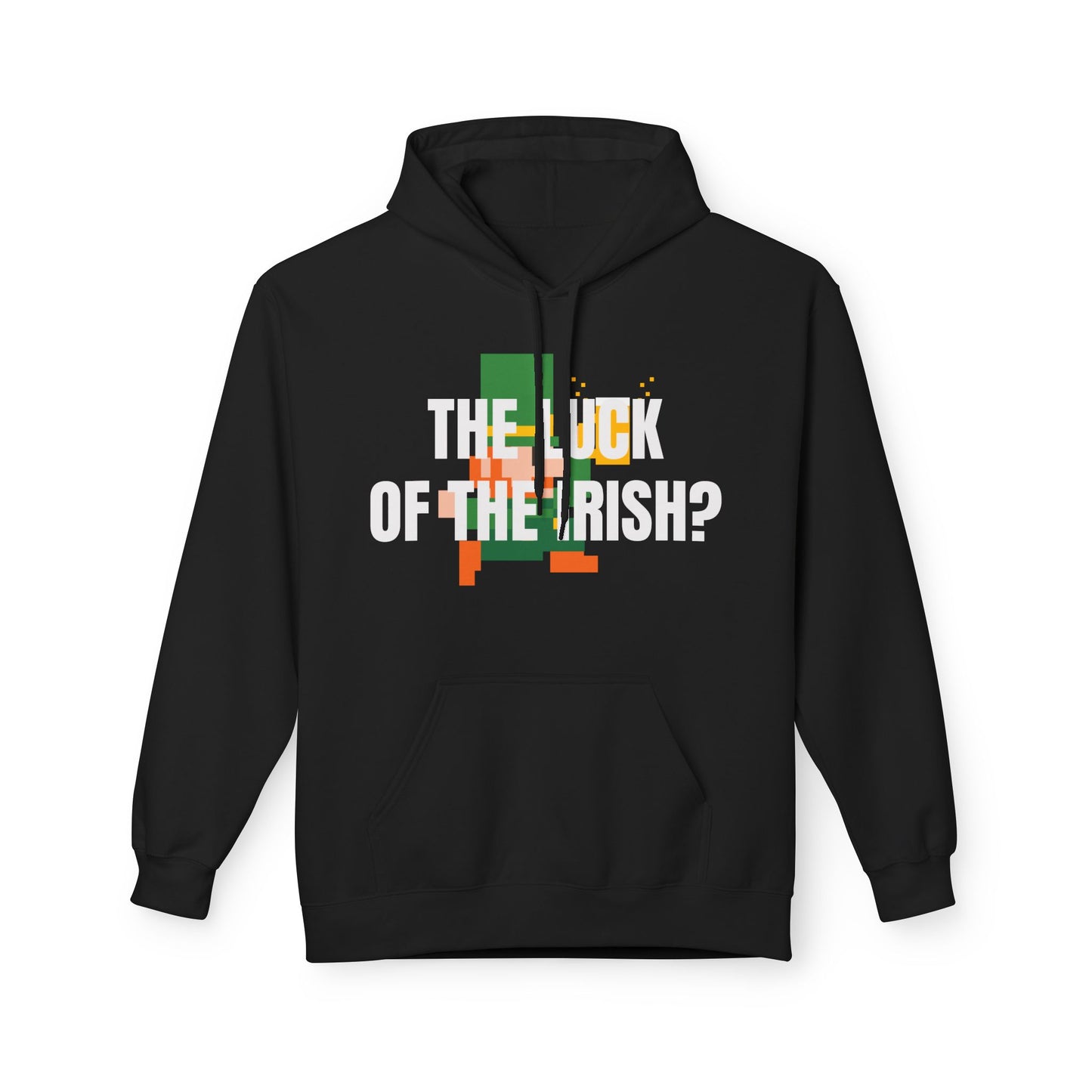 'The Luck of the Irish?' Hoodie